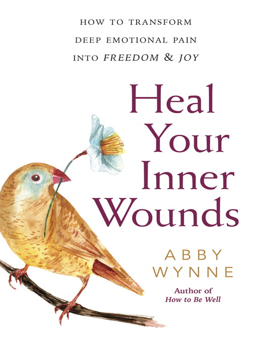 Title details for Heal Your Inner Wounds by Abby Wynne - Available